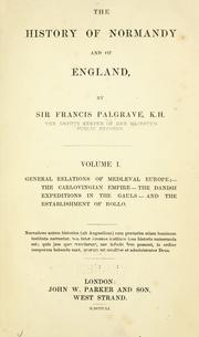 Cover of: The history of Normandy and of England