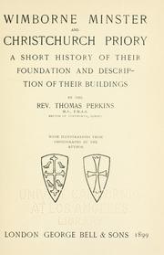 Cover of: Wimborne minster and Christchurch priory: a short history of their foundation and description of their buildings