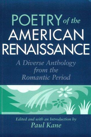 Poetry of the American Renaissance by Paul Kane