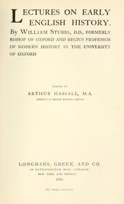 Cover of: Lectures on early English history by William Stubbs, William Stubbs