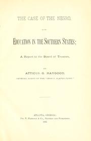 Cover of: The case of the Negro, as to education in the southern states: a report to the Board of Trustees