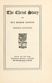 Cover of: The Christ story by Eva March Tappan
