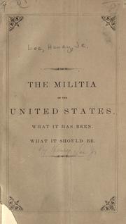 Cover of: The militia of the United States by Lee, Henry