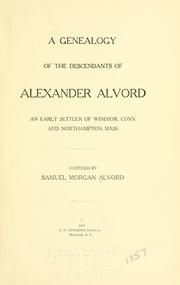 Cover of: A genealogy of the descendants of Alexander Alvord by Samuel Morgan Alvord