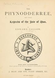 Cover of: The Phynodderree, and other legends of the Isle of Man by Edward Callow
