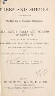 Cover of: Trees and shrubs by John Claudius Loudon