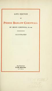 Life sketch of Pierre Barlow Cornwall by Bruce Cornwall