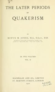 Cover of: The later periods of Quakerism by Jones, Rufus Matthew