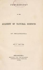 Cover of: Proceedings of the Academy of Natural Sciences of Philadelphia, Volume 5 by Academy of Natural Sciences of Philadelphia