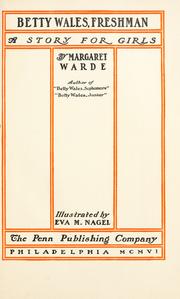 Cover of: Betty Wales, freshman by Margaret Warde