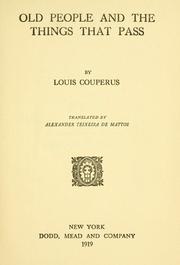 Cover of: Old people and the things that pass by Louis Couperus
