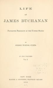 Cover of: Life of James Buchanan: fifteenth President of the United States