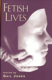 Cover of: Fetish lives by Gail Jones