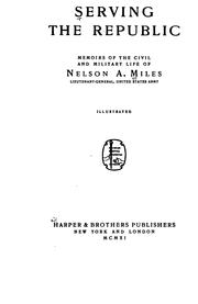 Cover of: Serving the Republic by Nelson Appleton Miles, Nelson Appleton Miles