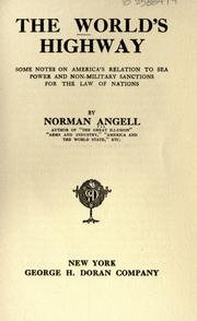 Cover of: The world's highway by Angell, Norman Sir, Angell, Norman Sir