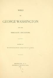 Cover of: Wills of George Washington and his immediate ancestors.