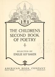 Cover of: The children's first [-third] book of poetry by Emilie K. Baker