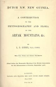 Cover of: Dutch N. W. New Guinea.: A contribution to the phytogeography and flora of the Arfak mountains, & c.