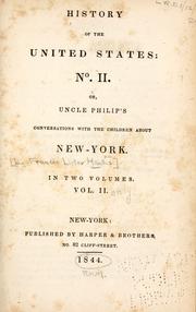 Cover of: History of the United States: no. II, or, Uncle Philip's conversations with the children about New-York.