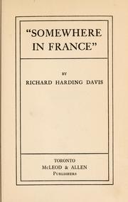 Cover of: Somewhere in France. by Richard Harding Davis
