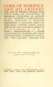 Cover of: Coke of Norfolk and his friends: the life of Thomas William Coke, first earl of Leicester of Holkham...