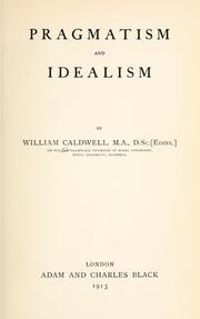 Cover of: Pragmatism and idealism by Caldwell, William