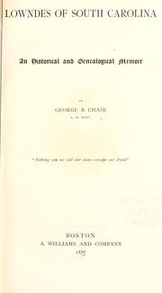 Cover of: Lowndes of South Carolina by George B. Chase, George B. Chase