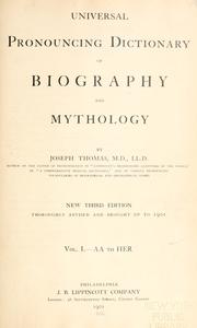 Cover of: Universal pronouncing dictionary of biography and mythology by Thomas, Joseph