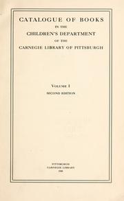 Cover of: Catalogue of books in the children's department of the Carnegie library of Pittsburgh. by Carnegie Library of Pittsburgh