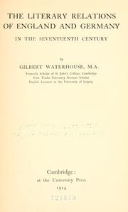 Cover of: The literary relations of England and Germany in the seventeenth century by Waterhouse, Gilbert