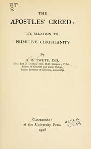 Cover of: The Apostles' Creed: its relation to primitive Christianity