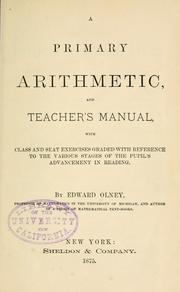 Cover of: A primary arithmetic and teacher's manual by Edward Olney