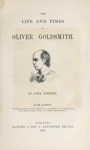 Cover of: The life and times of Oliver Goldsmith by John Forster