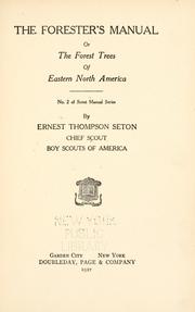 Cover of: The forester's manual by Ernest Thompson Seton