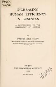 Cover of: Increasing human efficiency in business by Walter Dill Scott, Walter Dill Scott