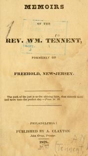 Cover of: Memoirs of the Rev. Wm. Tennent: formerly of Freehold, New-Jersey.