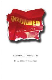 Wounded by Ronald J. Glasser