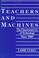 Cover of: Teachers and machines