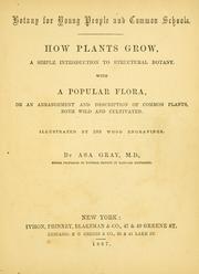 Cover of: Botany for young people and common schools. by Asa Gray