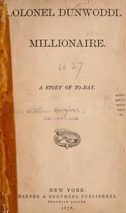 Cover of: Colonel Dunwoddie, millionaire.