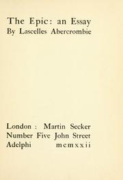 Cover of: The epic, an essay. by Lascelles Abercrombie, Lascelles Abercrombie