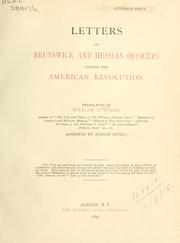 Cover of: Letters of Brunswick and Hessian officers during the American Revolution. by William L. Stone