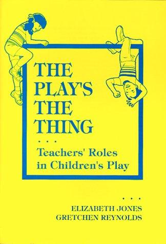 The play's the thing by Elizabeth Jones