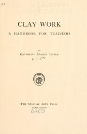 Cover of: Clay work: a handbook for teachers