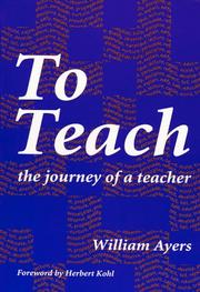 Cover of: To Teach: The Journey of a Teacher