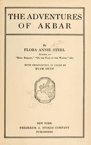 Cover of: The adventures of Akbar by Flora Annie Webster Steel