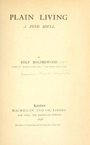 Cover of: Plain living by Rolf Boldrewood, Rolf Boldrewood