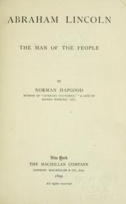 Cover of: Abraham Lincoln, the man of the people by Norman Hapgood