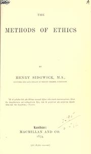 Cover of: The methods of ethics by Henry Sidgwick