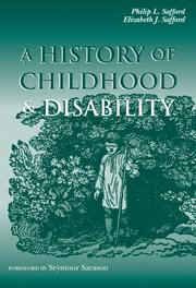 Cover of: A history of childhood and disability by Philip L. Safford